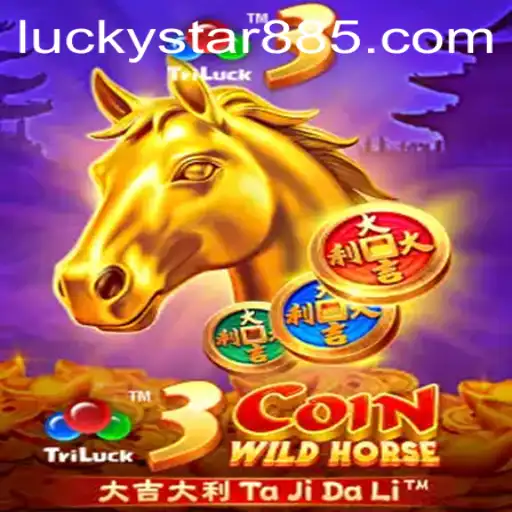 Discover the Thrilling World of 3CoinWildHorse: A Gaming Adventure with LuckyStar 88