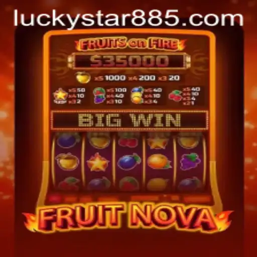 FruitNova: An Exhilarating Gaming Adventure Enhanced by LuckyStar 88