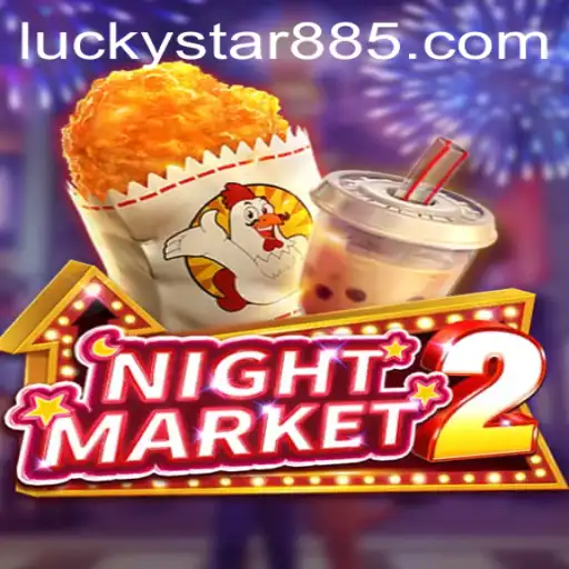 An In-Depth Look into NightMarket2: The Enchanting Game Experience Enhanced by LuckyStar 88